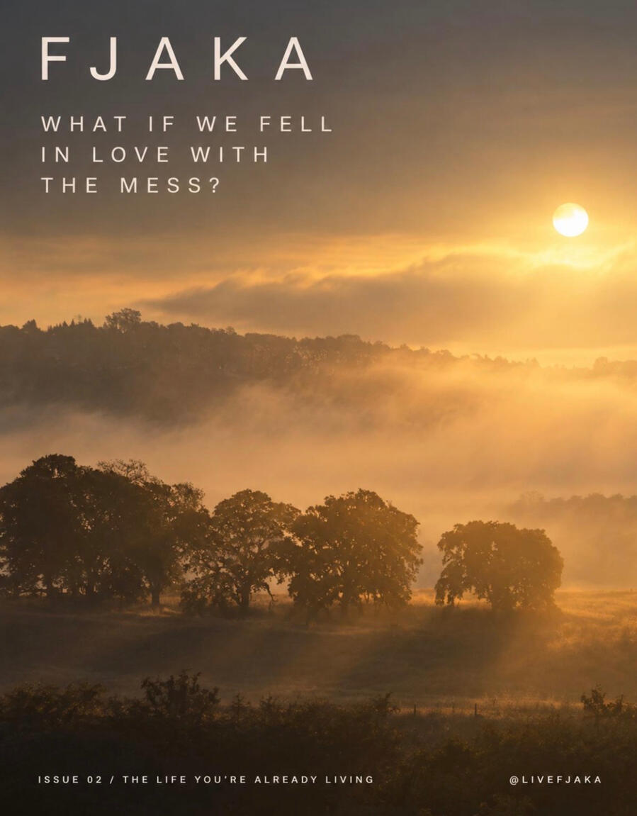Issue 02: The Life You’re Already Living